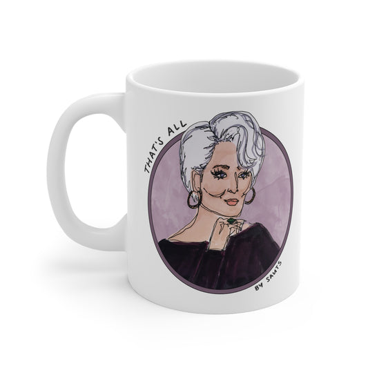 Miranda Priestly "That's All" Mug 11oz