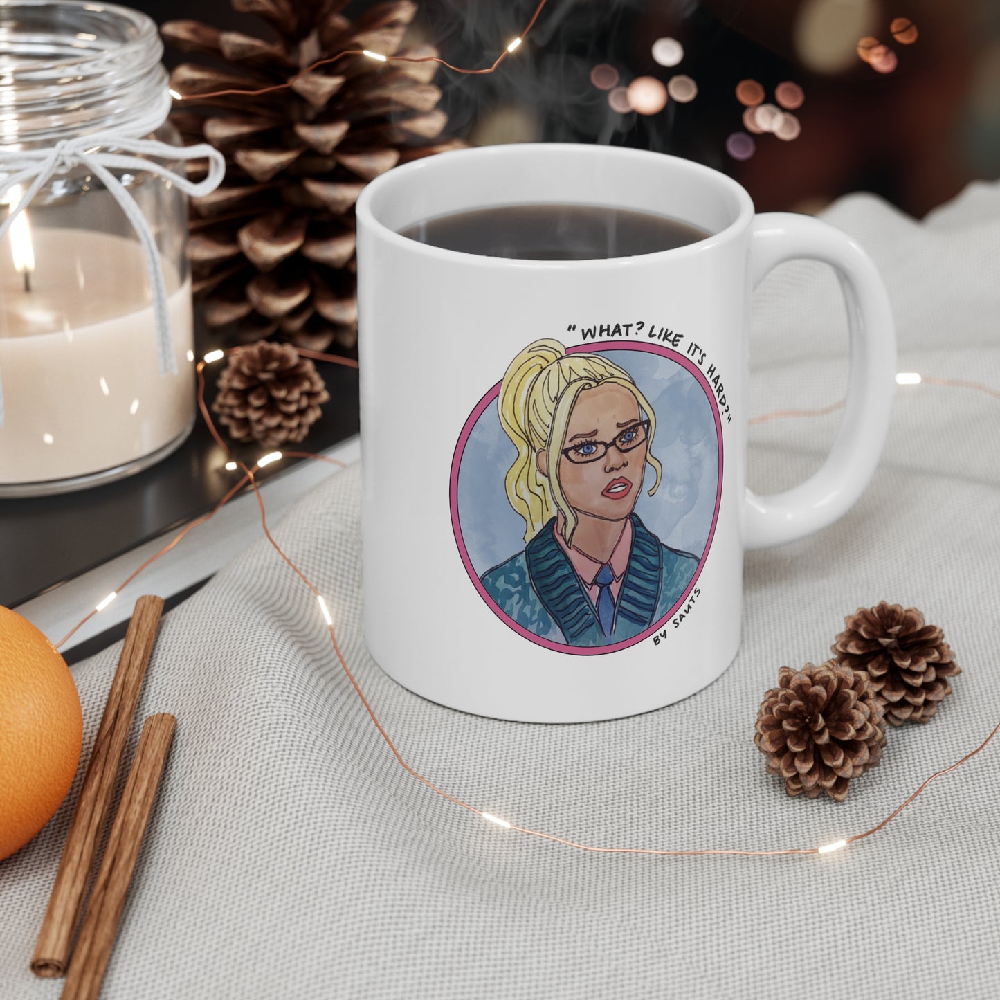 Elle Woods "What? Like It's Hard?" Mug 11oz